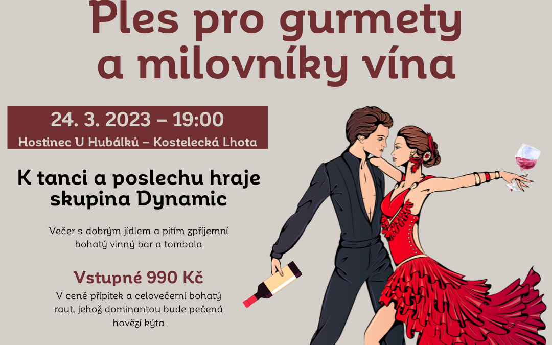 Ples pro gurmety a milovníky vína – 24. 3. 2023 od 19:00