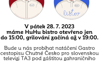 Změna otevírací doby HuHu bistra a posun grilování – 28. 7. 2023