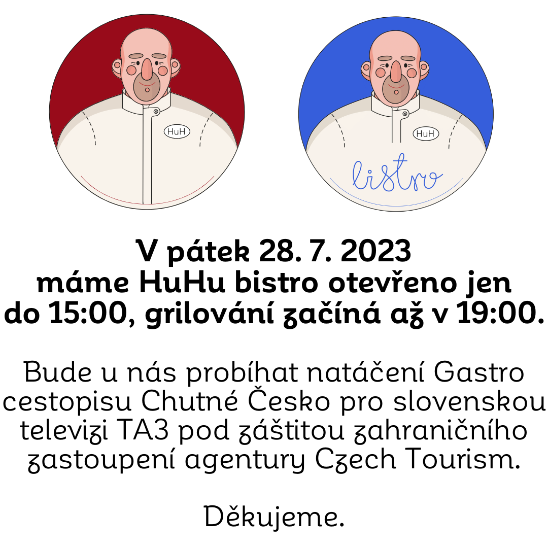 Změna otevírací doby HuHu bistra a posun grilování – 28. 7. 2023