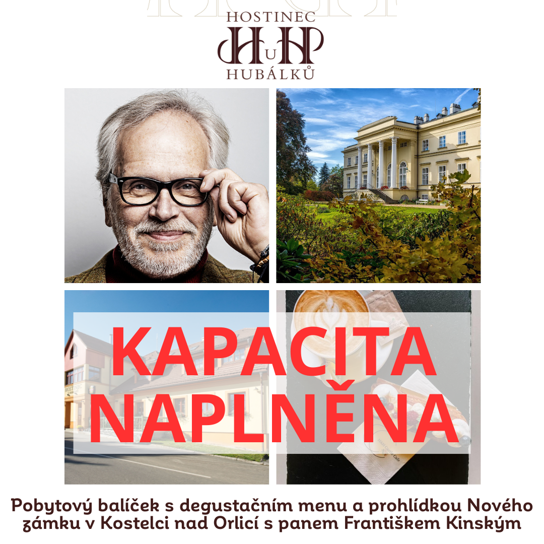 Pobytový balíček s degustačním menu a prohlídkou Nového zámku v Kostelci nad Orlicí s panem Františkem Kinským – KAPACITA NAPLNĚNA Pobytový balíček s degustačním menu a prohlídkou Nového zámku v Kostelci nad Orlicí s panem Františkem Kinským – KAPACITA NAPLNĚNA