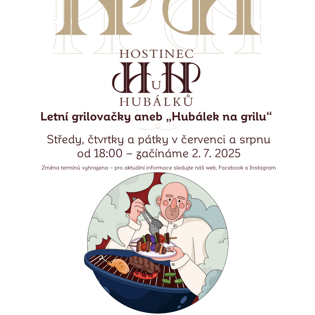 Letní grilovačky aneb „Hubálek na grilu“ 2025