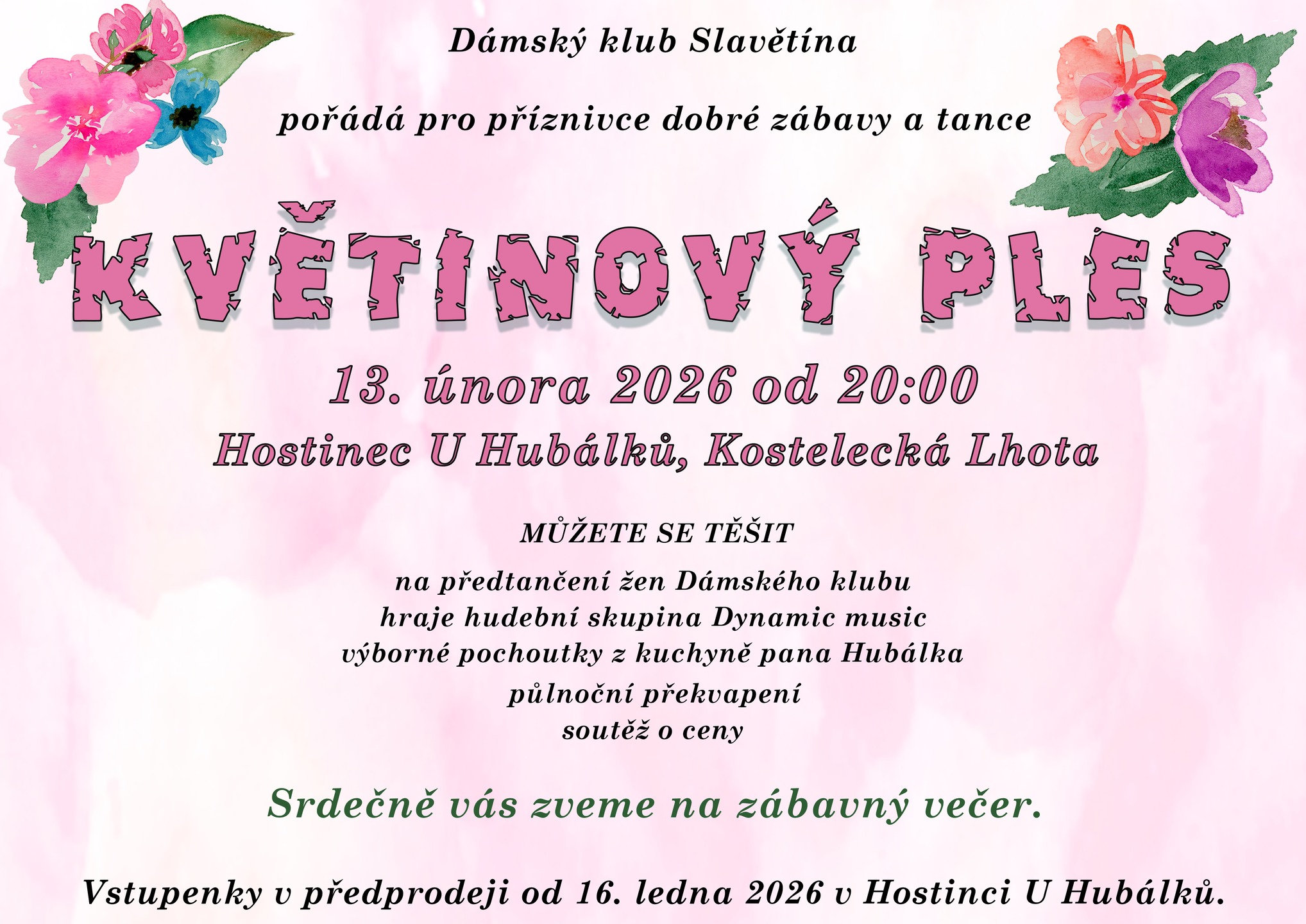 Ples Dámského klubu Slavětína – Květinový ples — 13. 2. 2026 od 20:00 Ples Dámského klubu Slavětína – Květinový ples — 13. 2. 2026 od 20:00