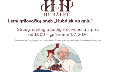 Letní grilovačky aneb „Hubálek na grilu“ 2026