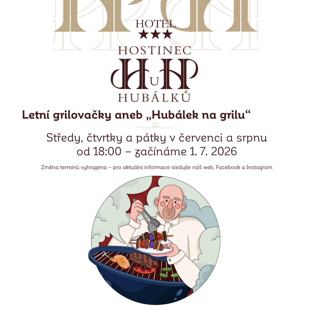 Letní grilovačky aneb „Hubálek na grilu“ 2026 Letní grilovačky aneb „Hubálek na grilu“ 2026